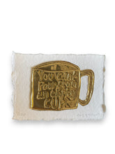 Load image into Gallery viewer, You Can’t Pour From an Empty Cup - Tin Embossing Handmade Artwork