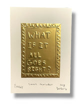 Load image into Gallery viewer, What if it all works out? Tin Embossing Handmade Artwork