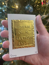 Load image into Gallery viewer, woman of a certain rage - 1/many tin embossing 10cm x 8cm
