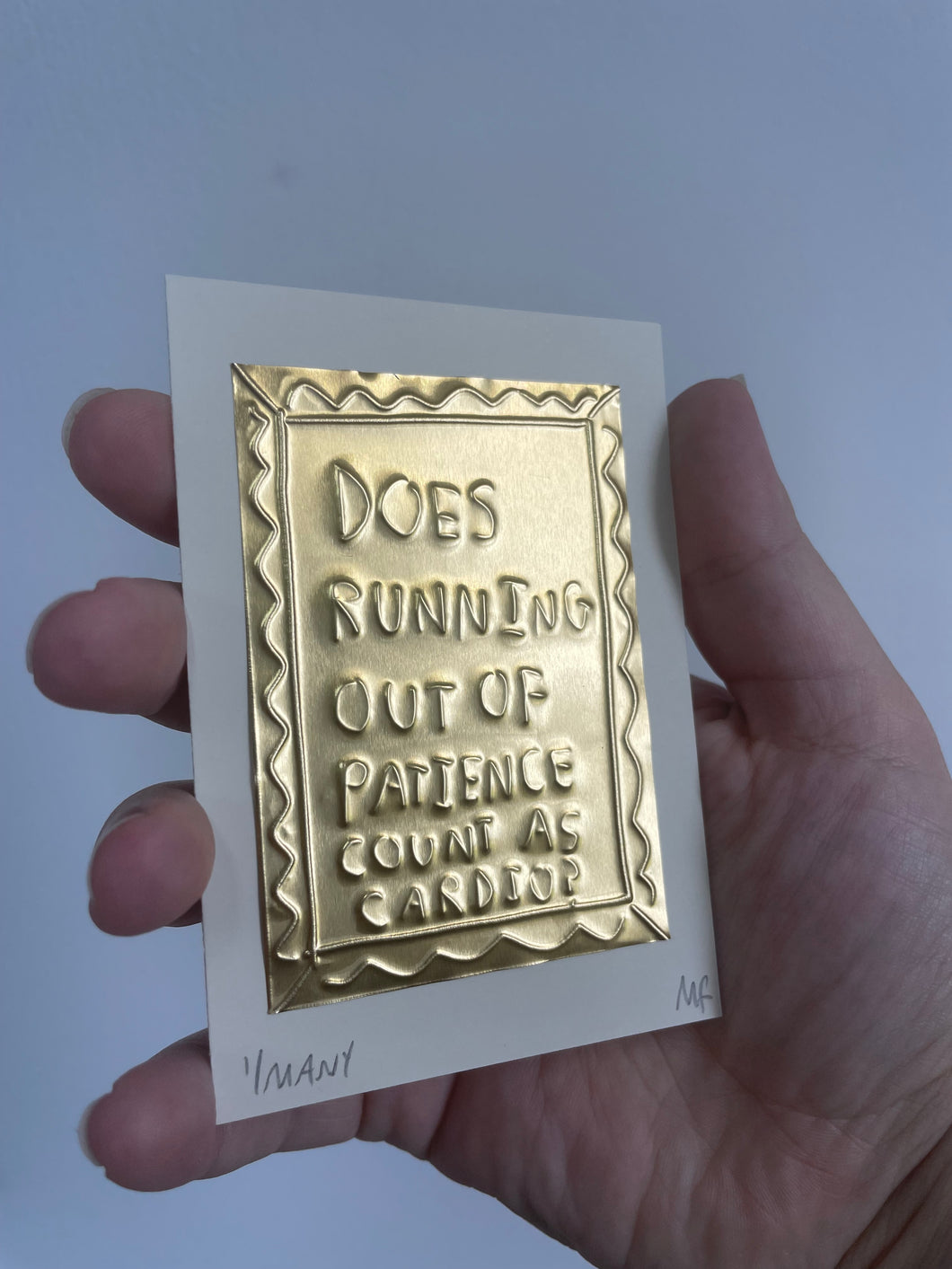 Does running out of patience count as cardio? Tin embossing 10cm x 8cm