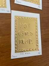 Load image into Gallery viewer, Hot Girls Read (Various Designs) Handmade Tin Embossing Artwork
