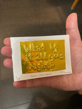 Load image into Gallery viewer, Limited Edition What if it all goes right? brass embossing 10cm x 8cm
